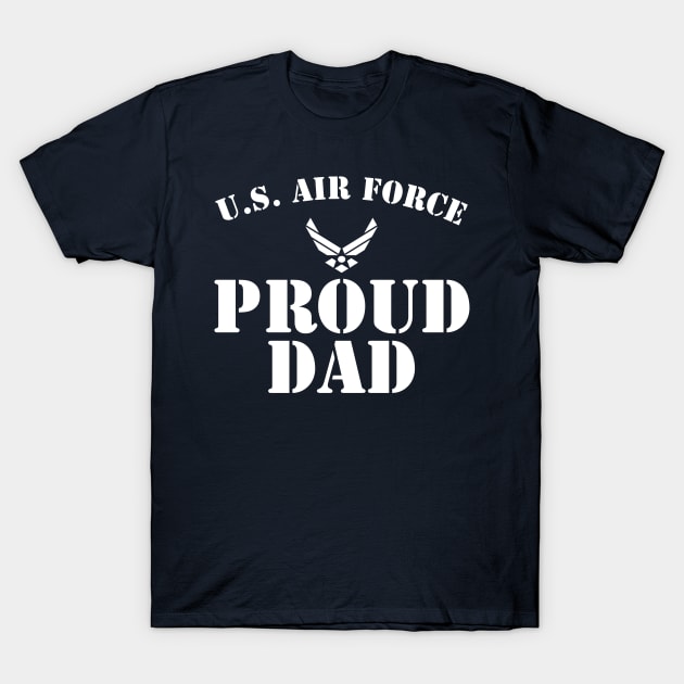 Best Gift for Army - Proud U.S. Air Force Dad T-Shirt by chienthanit